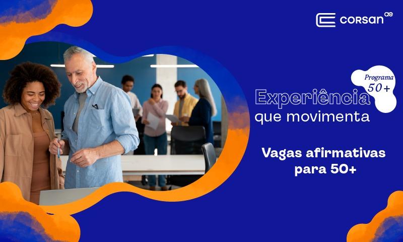 Corsan lança programa para incentivar contratação de profissionais com 50 anos ou mais