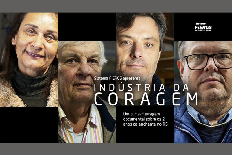 Documentário produzido pelo Sistema FIERGS celebra resiliência da indústria gaúcha diante das enchentes de 2024