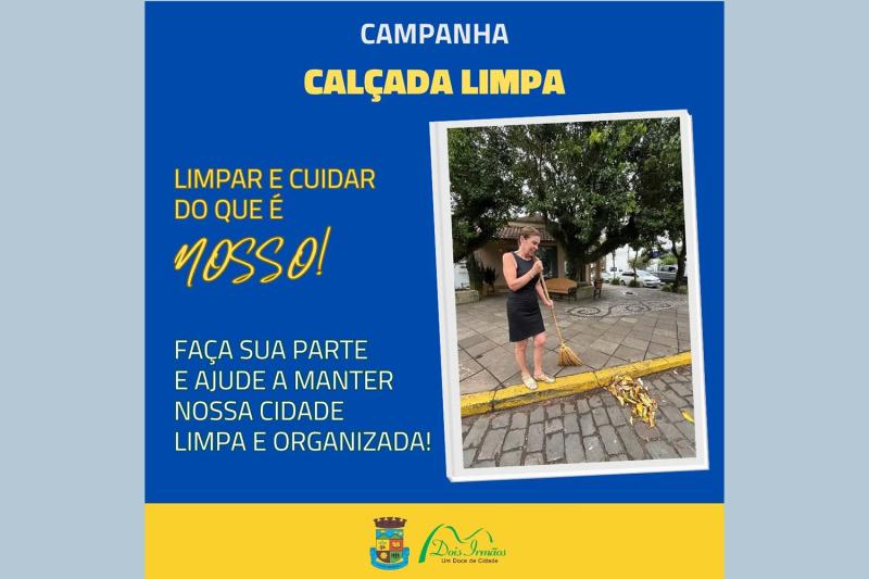 Dois Irmãos cria campanha Calçada Limpa