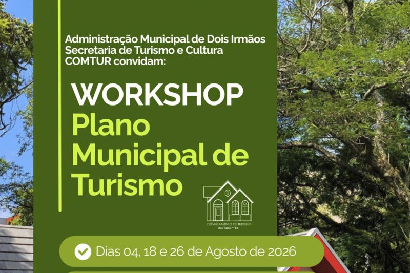 Dois Irmãos promove workshop sobre Plano Municipal de Turismo em agosto 