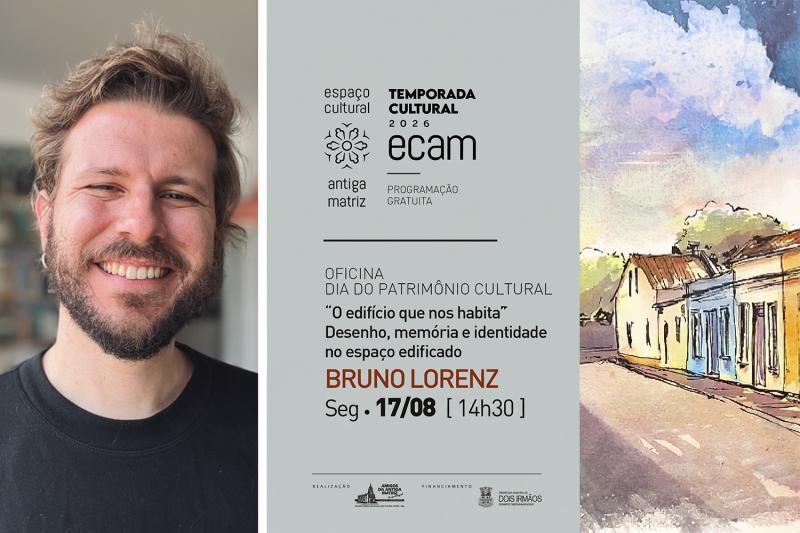 ECAM recebe Bruno Lorenz para oficina gratuita no Dia do Patrimônio Histórico 